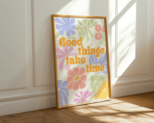 Good Things Take Time - Art Spectrum