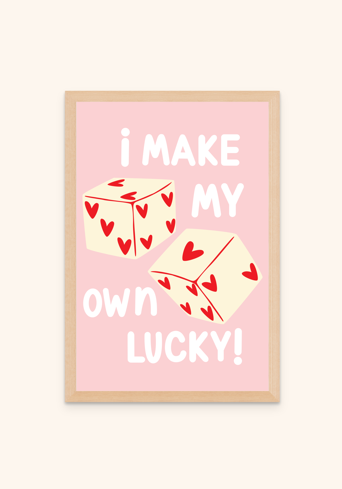I Make My Own Lucky