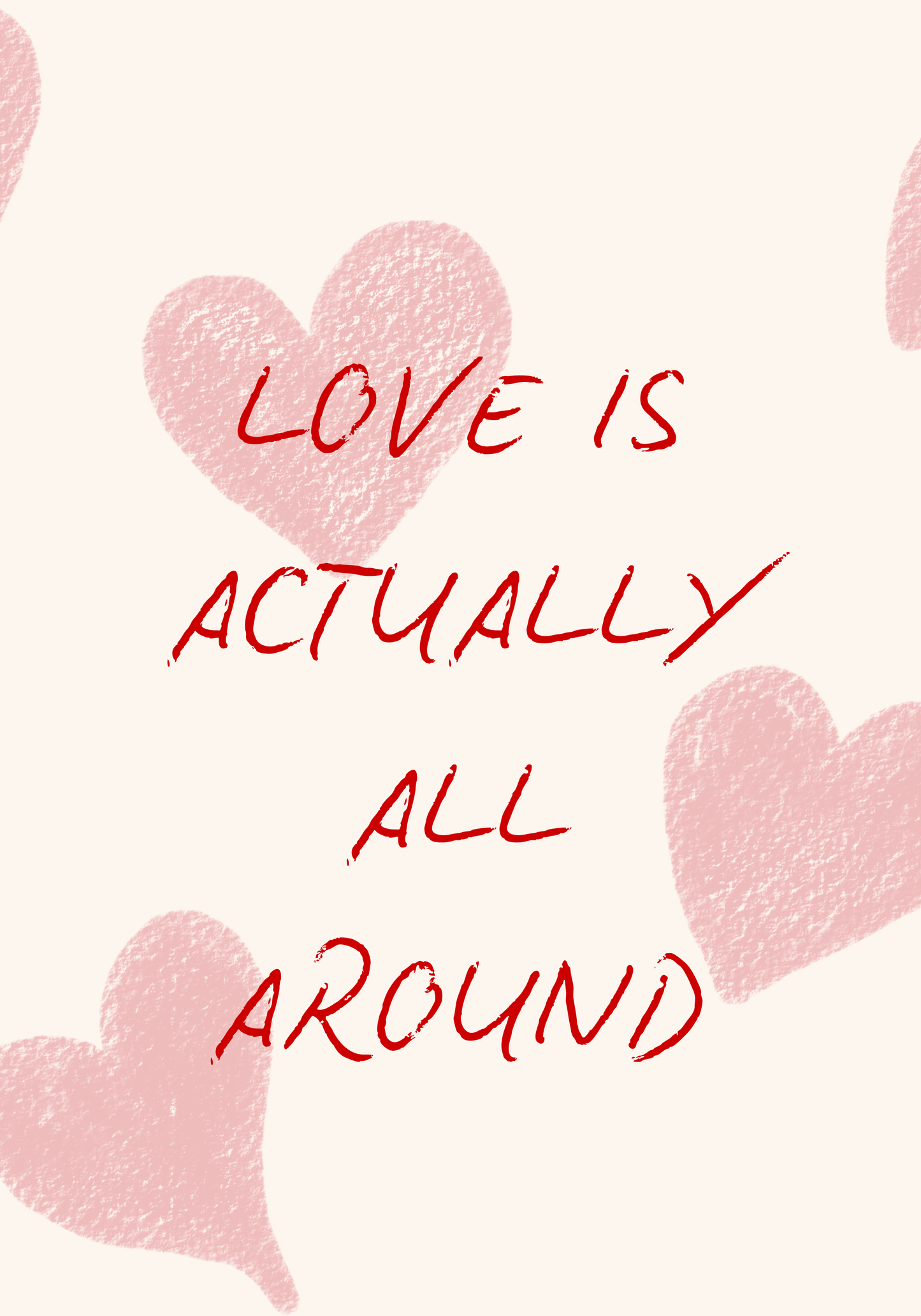 Love Is Actually All Aroud - Art Spectrum