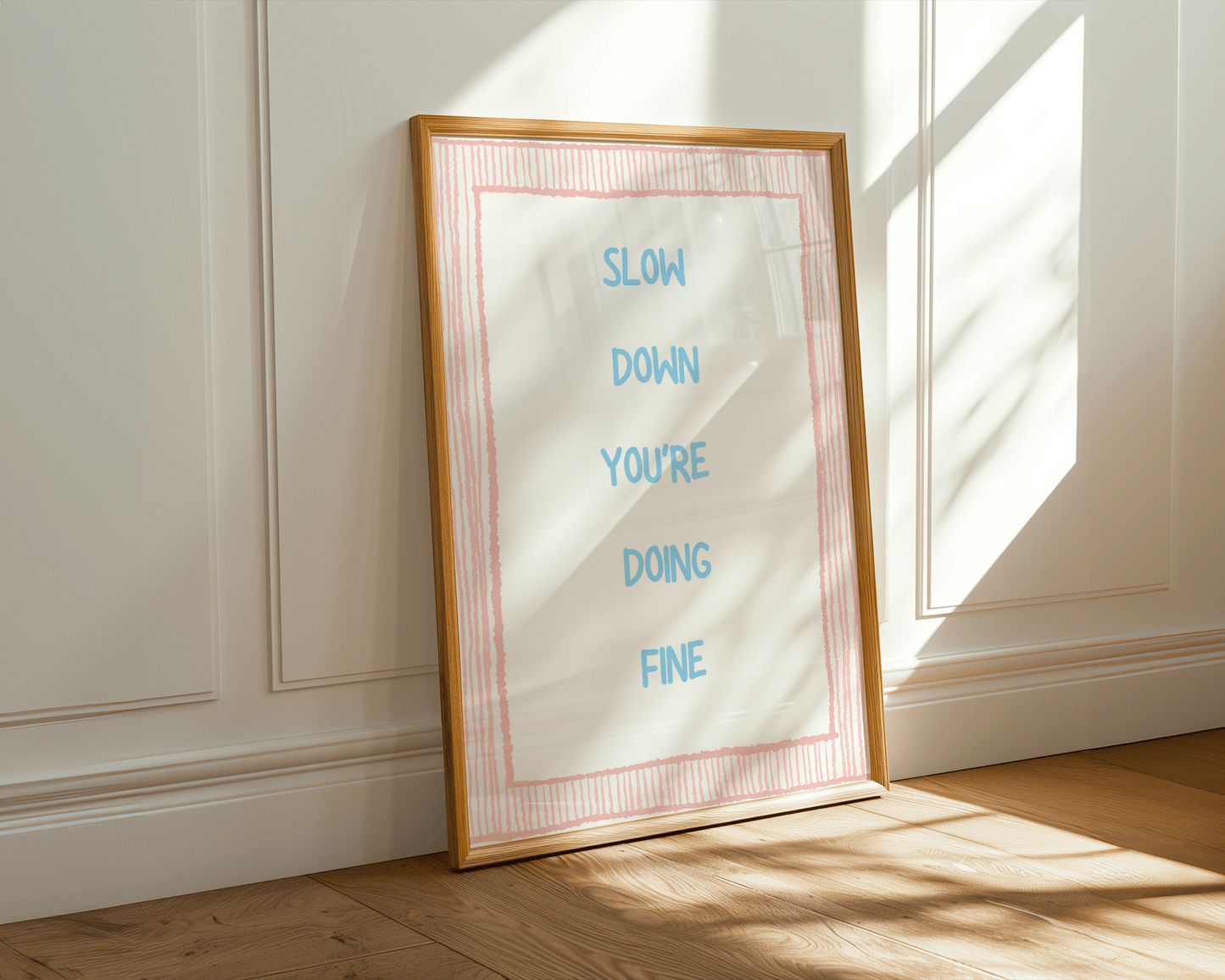Slow Down You Are Doing Fine - Art Spectrum