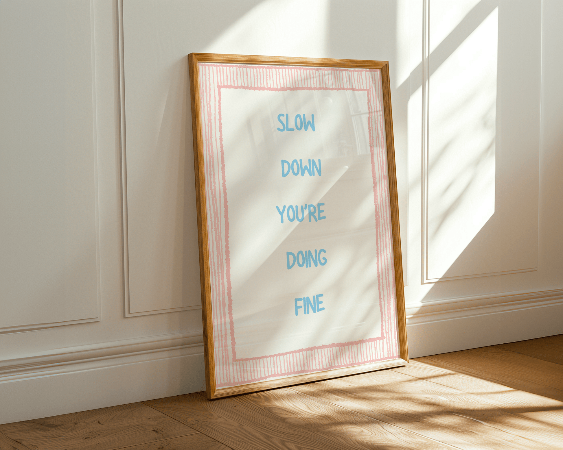 Slow Down You Are Doing Fine - Art Spectrum