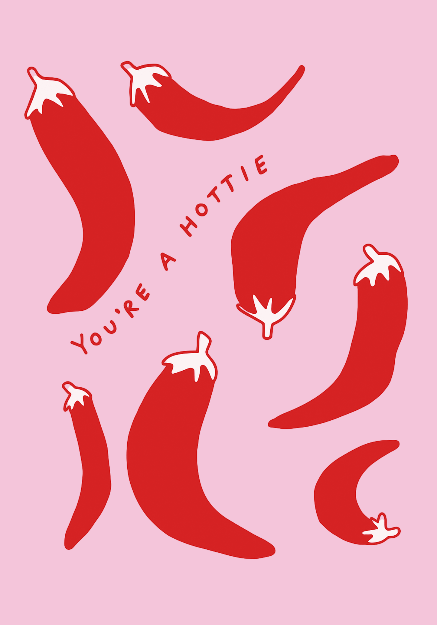You Are A Hottie - Art Spectrum
